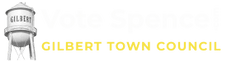 Bill Spence for Gilbert Town Council