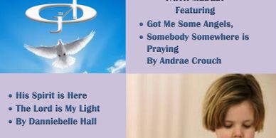 FAITH MEDLEY- "GOT ME SOME ANGELS,," "SOMEBODY SOMEWHERE IS PRAYING" (BY Andrae Crouch