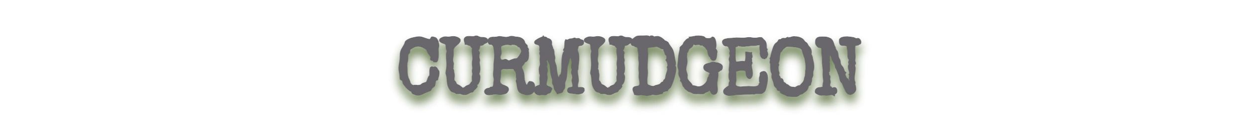 Curmudgeon