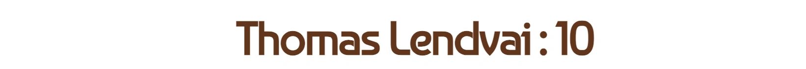 Thomas Lendvai: 10
