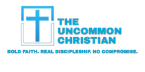 The Uncommon Christian