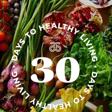 30 Days the Healthy Living and Beyond Nutritonla Programme with colourful and healing foods.