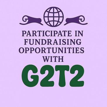 Promote fundraising opportunities with G2T2.
