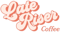 Late Riser Coffee