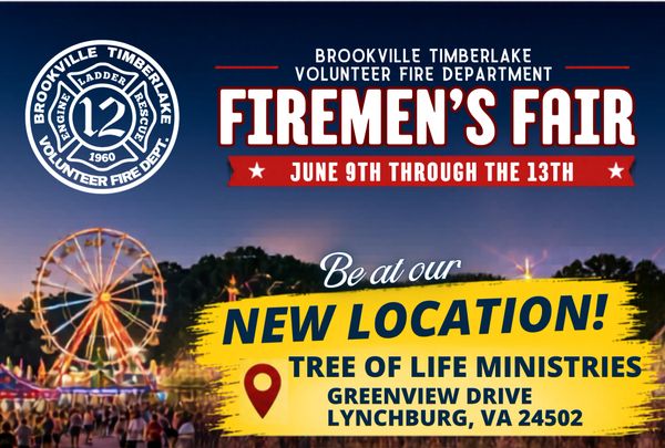 Flyer for Brookville Timberlake Volunteer Fire Department's Firemen's Fair, June 9-13, new location in Lynchburg, VA.