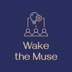 Wake the Muse