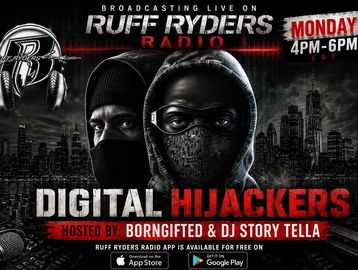 Promotional poster for Ruff Ryders Radio show Digital Hijackers.