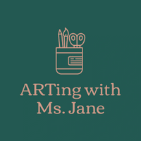 ARTing with 
Ms. Jane