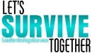 Welcome to Lets Survive Together-  