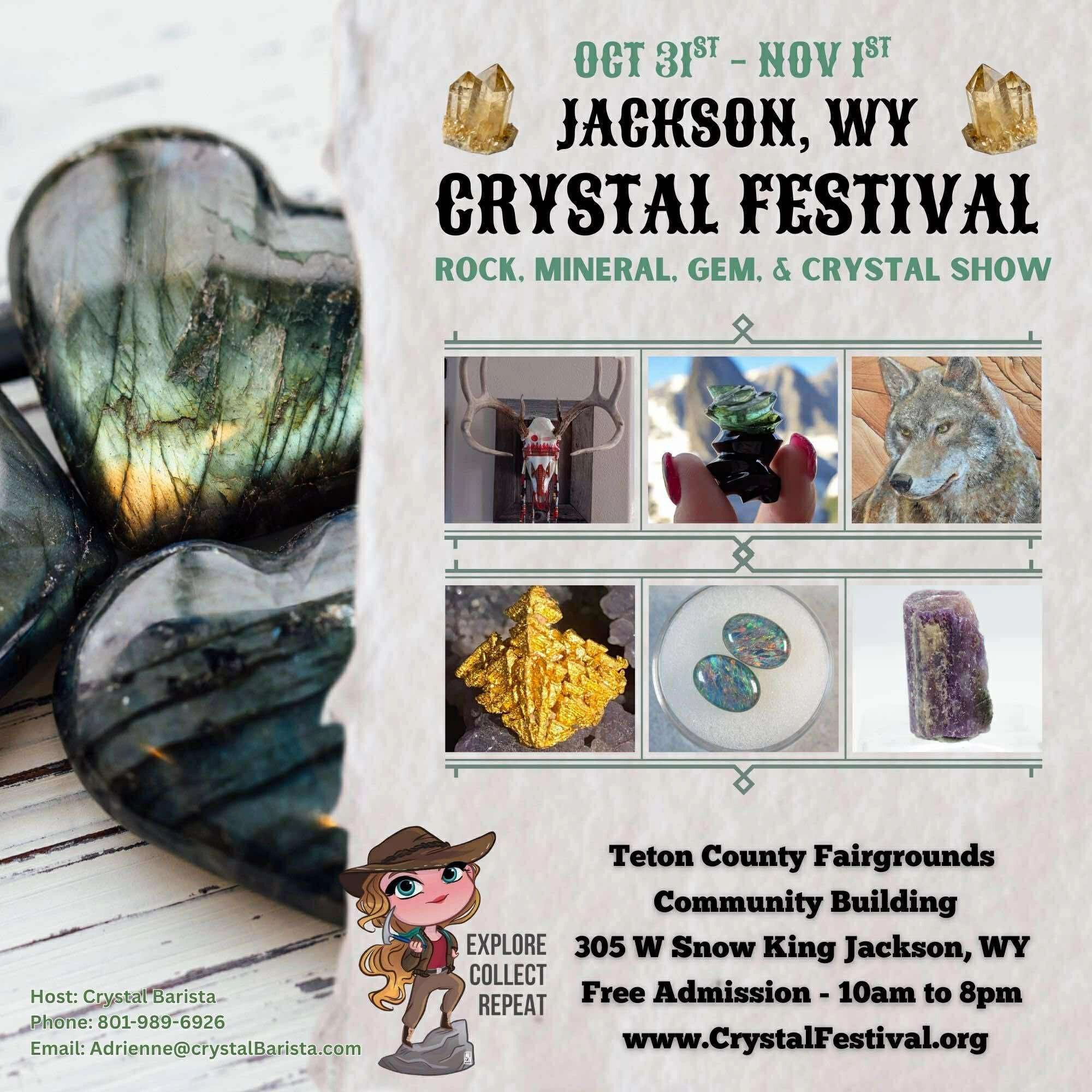 Crystal Festival – A Rock, Mineral, Gem, and Crystal Show 
Teton County Fairgrounds inside Community