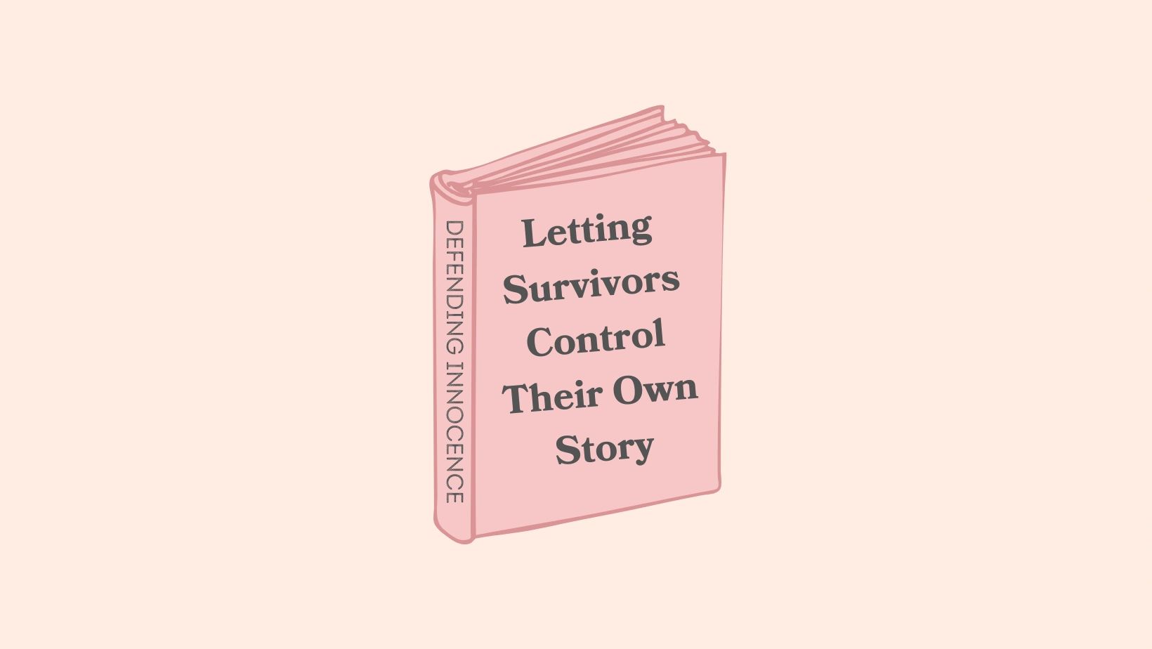 The Importance of Letting Survivors Control Their Story