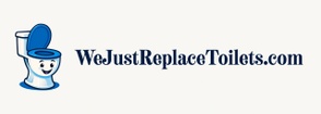 We Just Replace Toilets