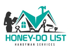 HONEY - DO LIST  Handyman Services