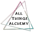 All Thingz Alchemy