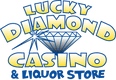 Lucky Diamond Casino and Liquor Store