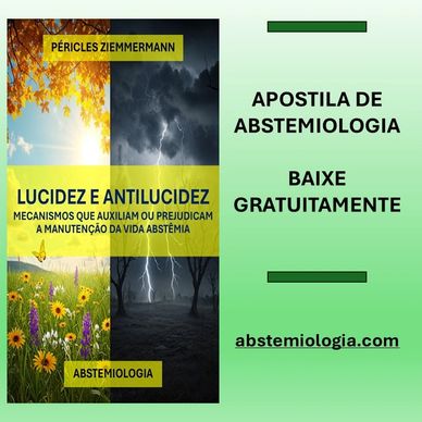 Apostila lucidez e antilucidez: mecanismos que auxiliam ou prejudicam a manutenção da vida abstêmia