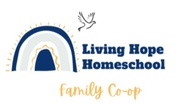 Living Hope Homeschool 
Co-op