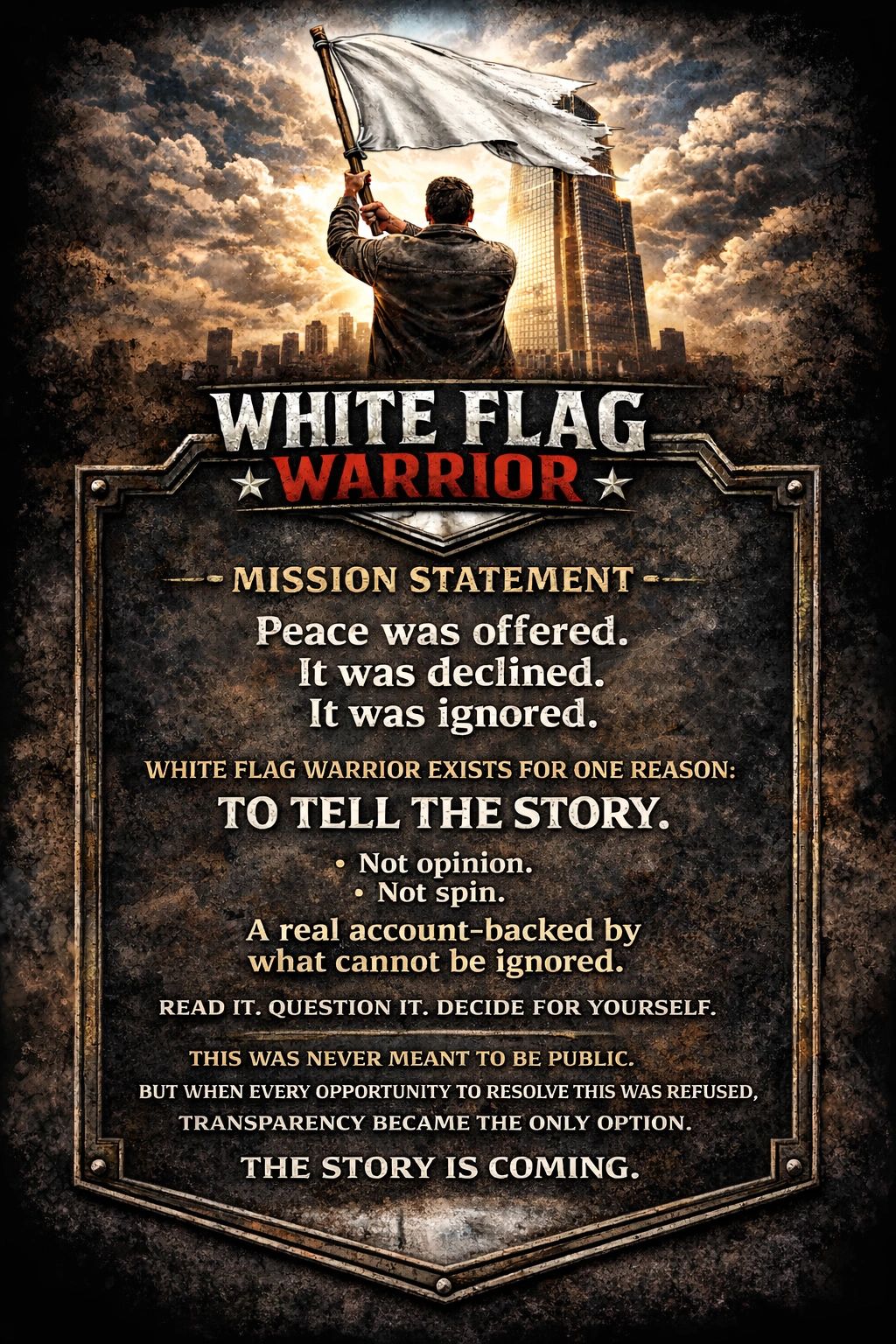 White Flag Warrior title graphic symbolizing standing up to corporate power through transparency, documentation, and public commentary.