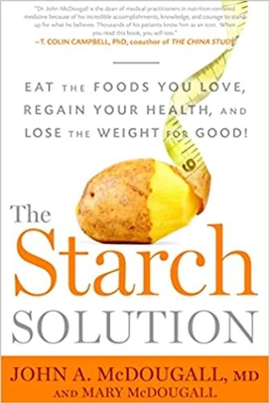 Book cover of The Starch Solution by John A. McDougall.