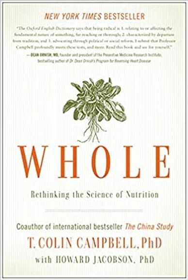Book cover of "Whole" by T. Colin Campbell on nutrition.