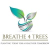 BREATHE 4 TREES
