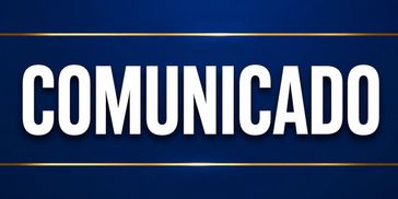 Imagem com a palavra 'COMUNICADO' em destaque.