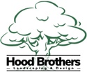 Hood Brothers 
Landscaping & Design