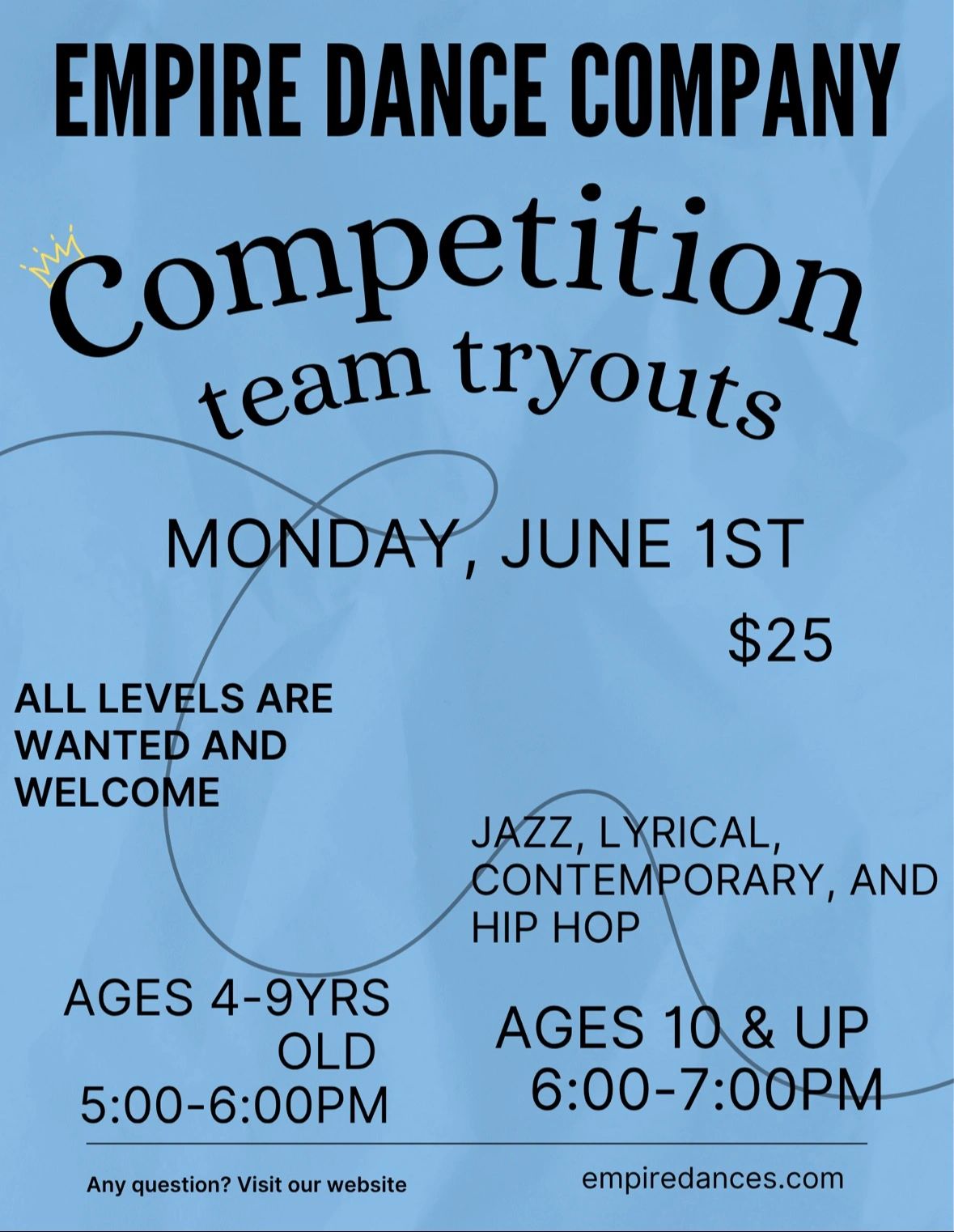 Empire Dance Company competition team tryouts on June 1st for ages 4 and up.