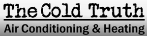 The Cold Truth Air Conditioning & Heating