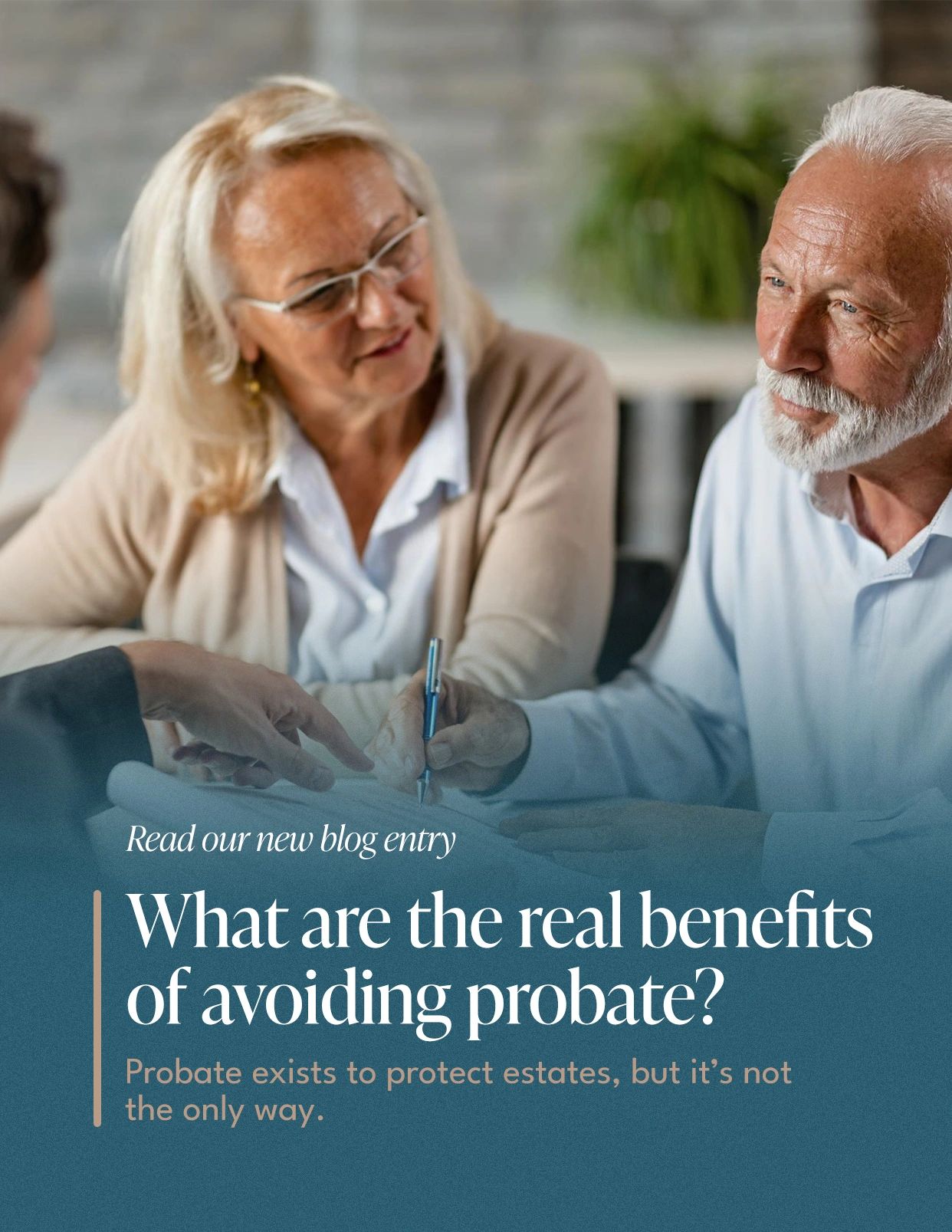 What Are the Real Benefits of Avoiding Probate?