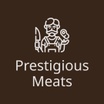 Prestigious Meats