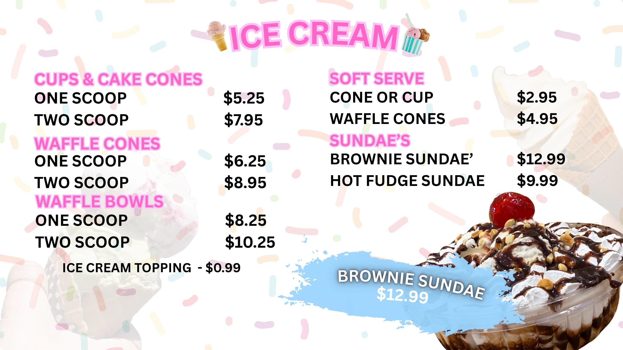 Ice cream menu with prices for cups, cones, soft serve, and sundaes.