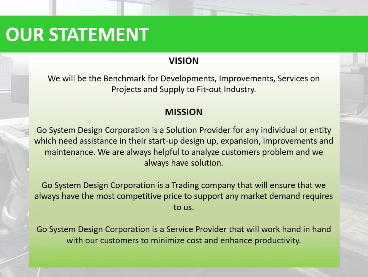 Corporate vision and mission statement of Go System Design Corporation.