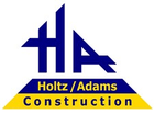 HOLTZ ADAMS
Construction & Consulting