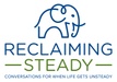 reclaiming steady