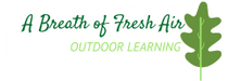 A Breath of Fresh Air Outdoor Learning