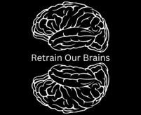 Retrain Our Brains