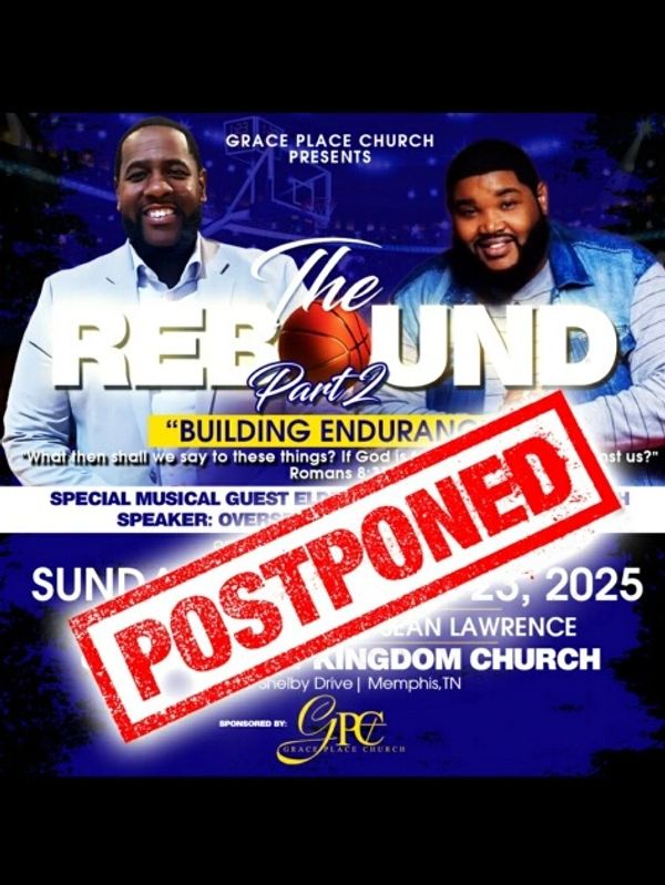 Church event "The Rebound Part 2" postponed, featuring special guests and speakers.