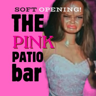 Soft opening announcement for The Pink Patio Bar with a vintage-styled woman on a pink background.