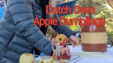 Easy camping meals, healthy, Dutch apple pie, apple dumplings, Dutch oven, fire