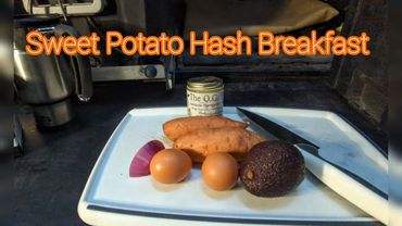 Easy camping meals, healthy, Coleman stove, camp stove, overland, sweet potato hash