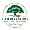 Blackman and Sons Lawns and Landscapes