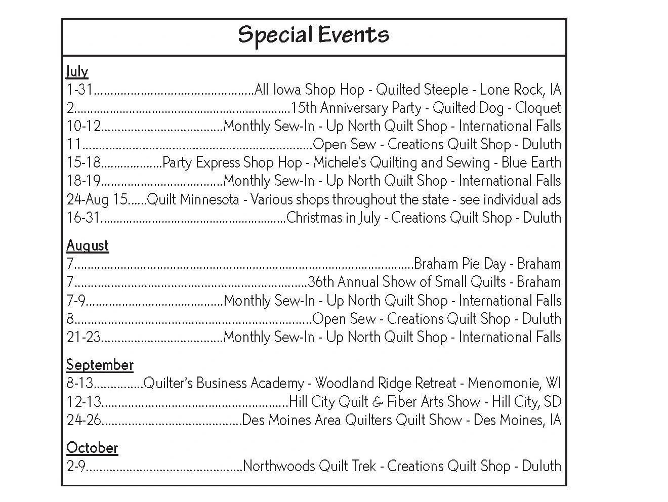 List of quilting-related special events from July to October.