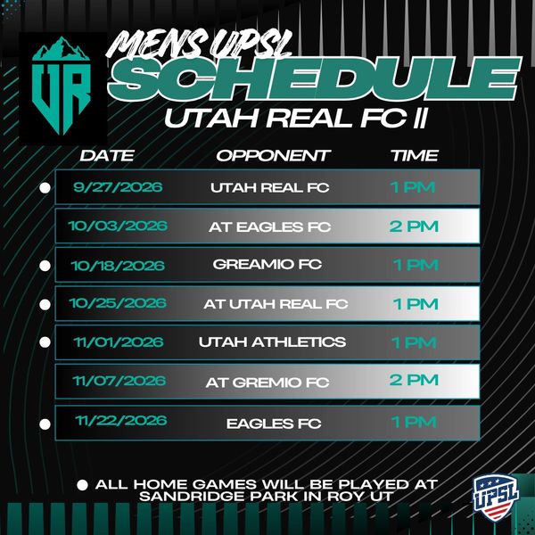 Utah Real FC II men's UPSL 2026 schedule with match dates and times.