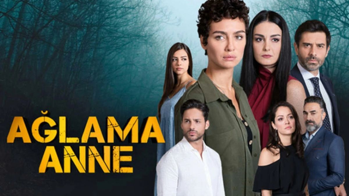 Aglama Anne Crying Mom No llores Mama turkish drama series DIZI serie turca