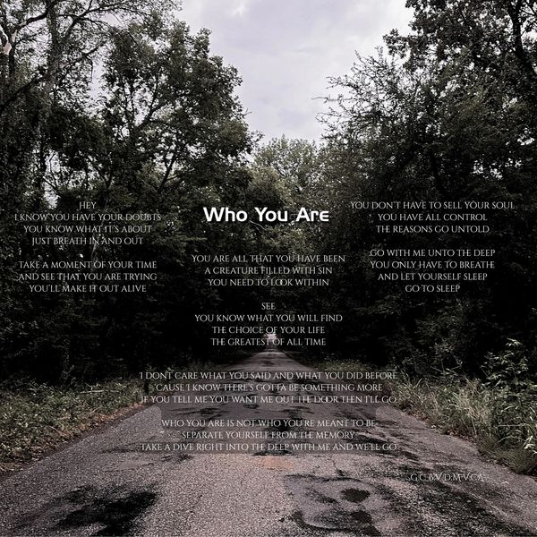 Poem titled 'Who You Are' over a forest road background.