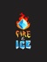 Fire And Ice