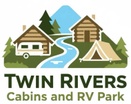 Twin Rivers Cabins 
& RV Park
