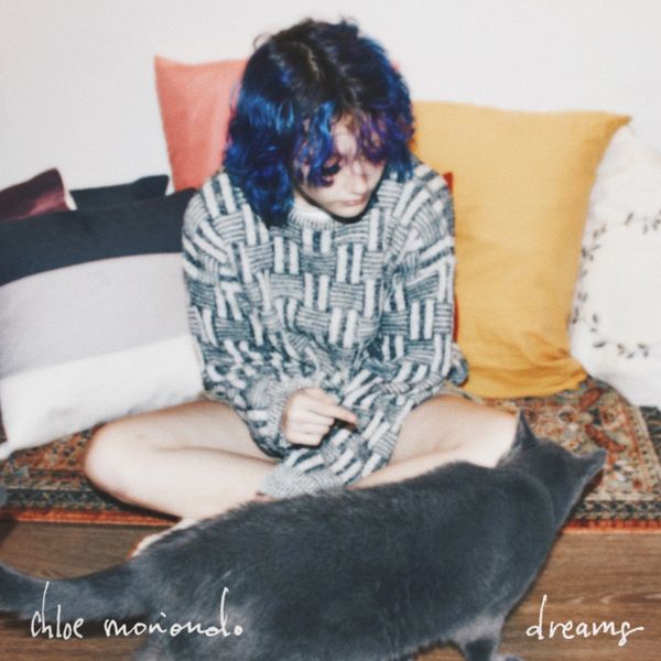 Dreams
chloe moriondo