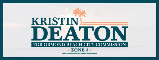 Kristin Deaton for Ormond Beach City Commission Zone 3